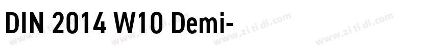 DIN 2014 W10 Demi字体转换 DIN 2014 W10 Demi字体转换